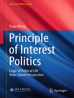 cover image of Principle of Interest Politics